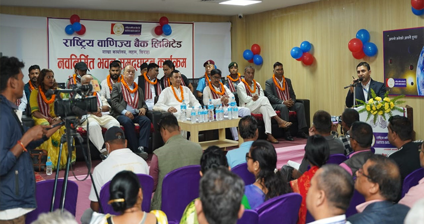 राष्ट्रिय वाणिज्य बैंकको नवनिर्मित भवन उद्धघाटन