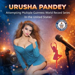 अन्तर्राष्ट्रिय मञ्चमा उदाउँदै नेपाली प्रतिभा: उरुषा पाण्डे गिनिज वर्ल्ड रेकर्डतर्फ